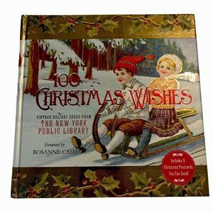 100 Christmas Wishes: Vintage Holiday Cards from The New York Public Library